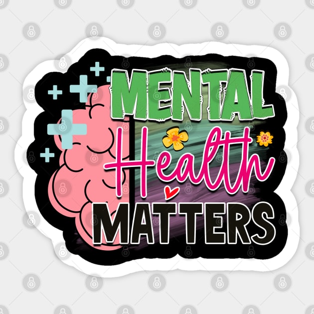 Mind Matters: Spread Positivity and Self-Care Awareness Sticker by Steve